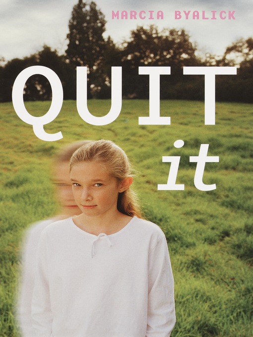 Title details for Quit It by Marcia Byalick - Available